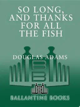 Cover for So Long, and Thanks for All the Fish