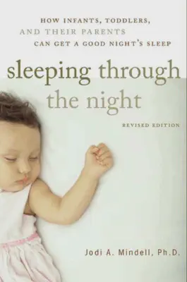 Cover for Sleeping Through the Night, Revised Edition