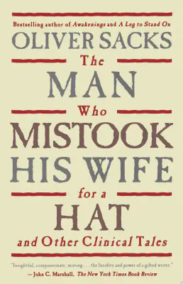 Cover for The Man Who Mistook His Wife For A Hat: And Other Clinical Tales