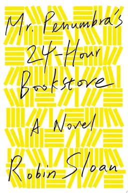 Cover for Mr. Penumbra's 24-Hour Bookstore