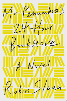 Cover for Mr. Penumbra's 24-Hour Bookstore