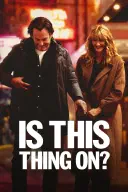 Poster for Is This Thing On?