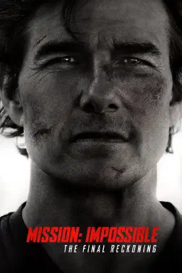 Poster for Mission: Impossible - The Final Reckoning