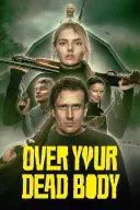 Poster for Over Your Dead Body