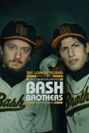Poster for The Unauthorized Bash Brothers Experience